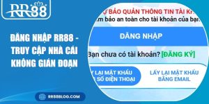 Đăng Nhập RR88 - Truy Cập Nhà Cái Không Gián Đoạn