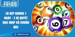 Lô Kép Khung 1 Ngày - 2 Bí Quyết Đọc Nhịp Số Chuẩn Xác 